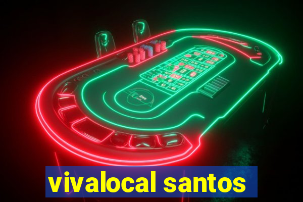 vivalocal santos